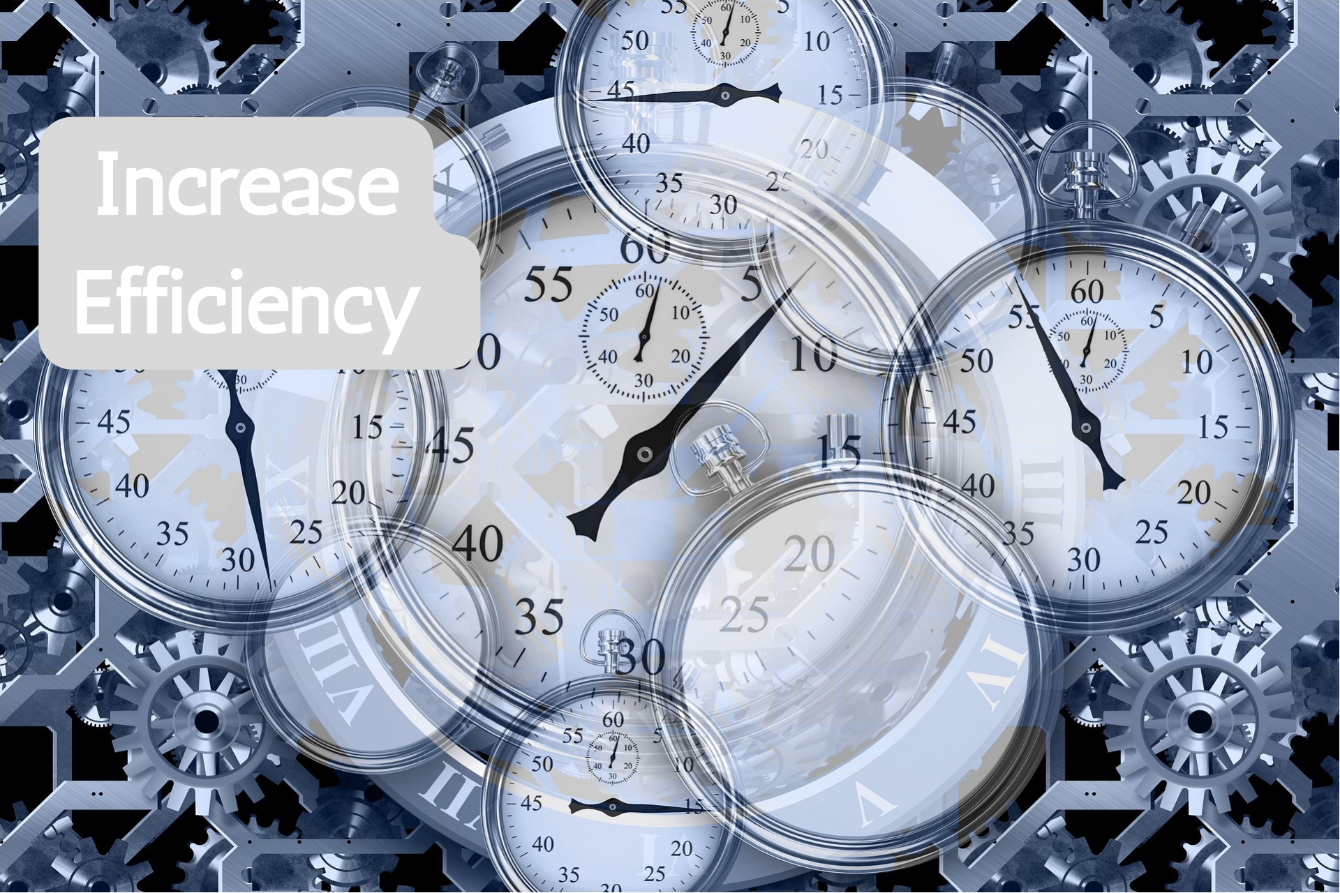 Increase Efficiency